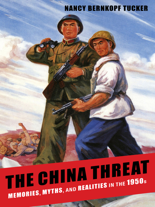 Title details for The China Threat by Nancy Bernkopf Tucker - Wait list